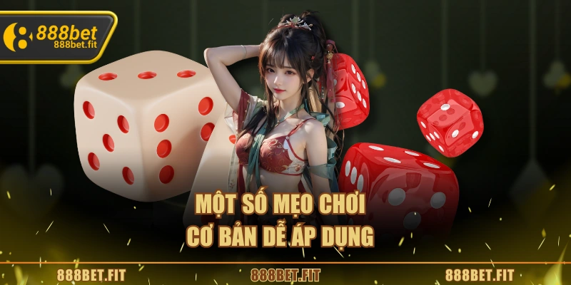 Mẹo Chơi Tài Xỉu – Bí Quyết Tăng Cơ Hội Chiến Thắng An Toàn 5 Một số mẹo chơi cơ bản dễ áp dụng
